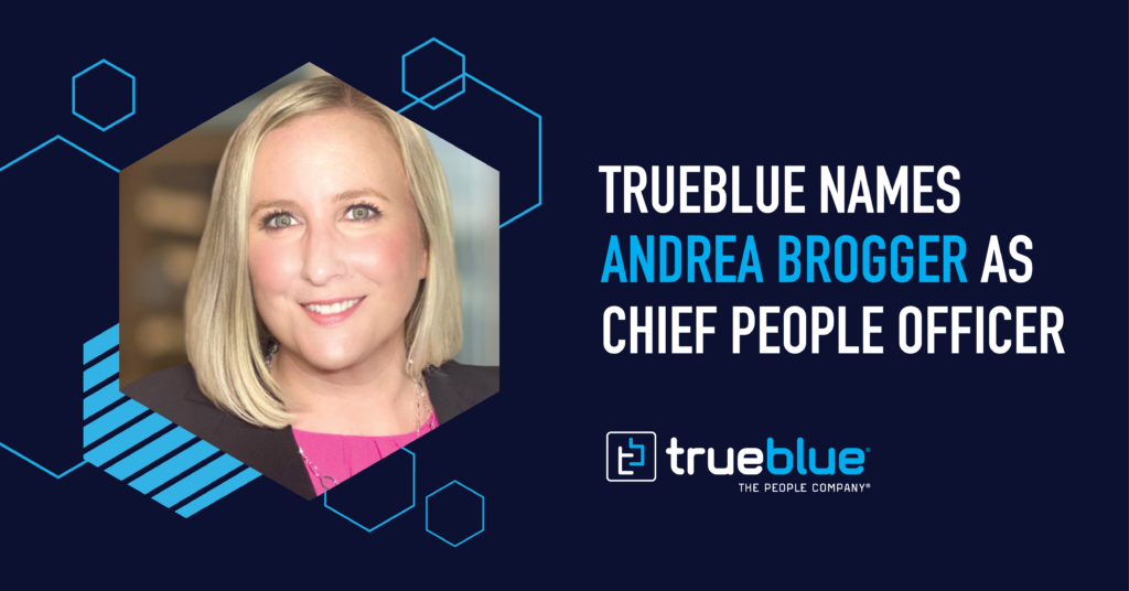TrueBlue Names Andrea Brogger as Chief People Officer