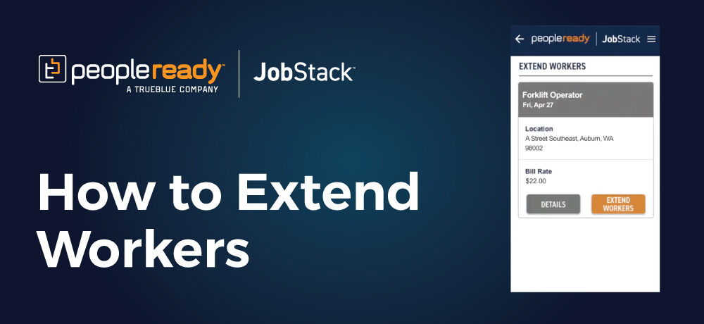 Play How to Extend Workers Tutorial Video - PeopleReady JobStack