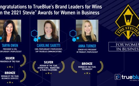 3 TrueBlue Brand Leaders Recognized with Top Honors in 2021 Stevie® Awards for Women in Business