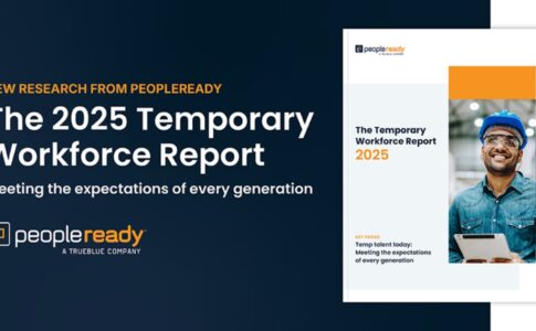 TrueBlue’s PeopleReady Workforce Report Reveals a Mobile-First, Cross-Generational Workforce Redefining Temporary Staffing