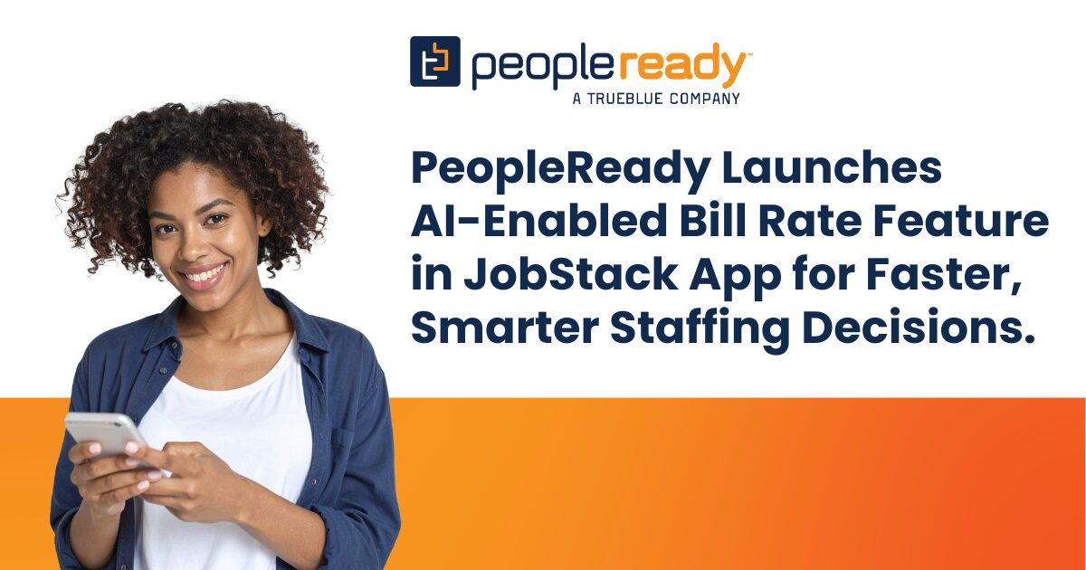 TrueBlue's PeopleReady Launches AI Bill Rate Feature in JobStack